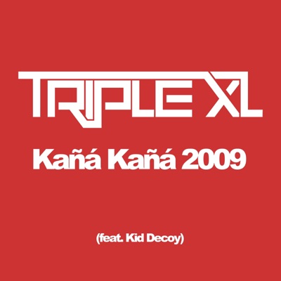 Kañá Kañá 2009 - Single