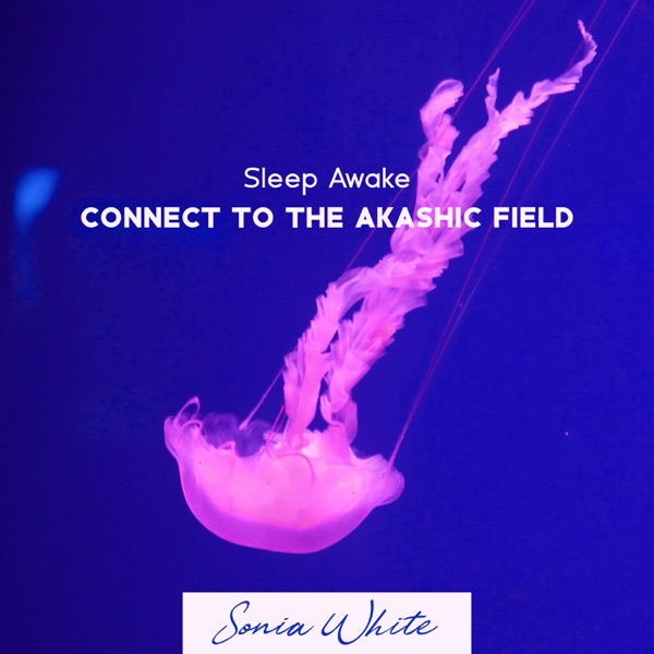 Sleep Awake: Connect to the Akashic Field, Extreme Meditation, Powerful Alpha Waves (12Hz), Deep Soothing Lucid Dreaming, Theta Astral Projection Background Sleep Music (8Hz), Theta Beat (5Hz)