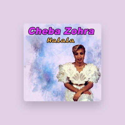 Listen to Cheba Zohra, watch music videos, read bio, see tour dates & more!