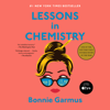 Bonnie Garmus - Lessons in Chemistry: A Novel (Unabridged) artwork