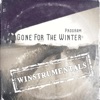 Gone For the Winter (WINSTRUMENTALS) [instrumental]