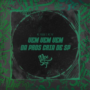 Vem da Pros Cria de Sp