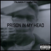 Prison In My Head - Single - ItsLamron