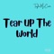 Tear up the World - Taylor McCants lyrics