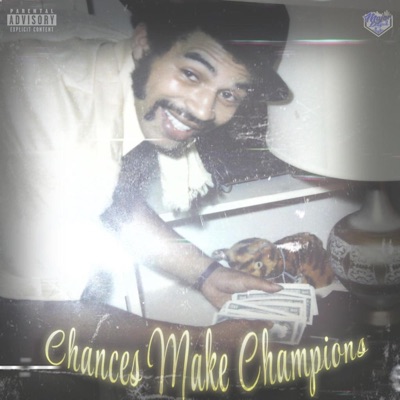 Chances Make Champions