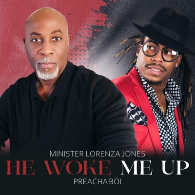 HE WOKE ME UP (feat. Preacha'Boi) - Single