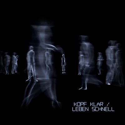 KOPF KLAR / LEBEN SCHNELL - Single