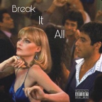 Break It All - Single - Ajnextdoor