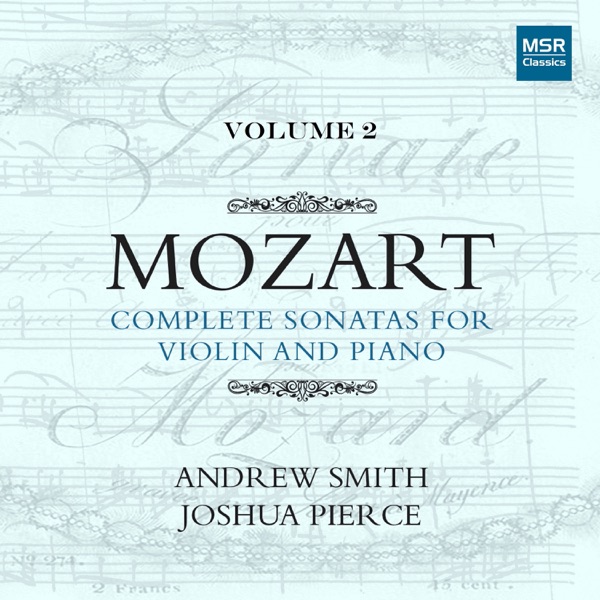 Mozart: Complete Sonatas for Violin and Piano, Vol. 2