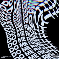 Do Me Right (feat. FIH) - Single - Justice Allah