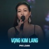 Vọng Kim Lang - Single