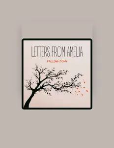 Escucha a Letters from Amelia, mira videos musicales, lee su biografía, consulta las fechas de las gira y más.