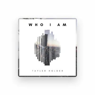 Listen to Tayler Holder, watch music videos, read bio, see tour dates & more!