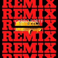 Carro Forte (Remix) [feat. VulgoDL] - Single - Matheus Sander