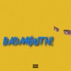 Badmouth! - Single