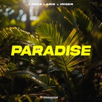 Paradise - Single - Lance laris & Iriser