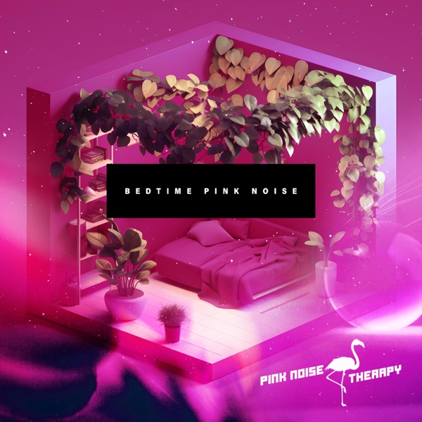 Bedtime Pink Noise
