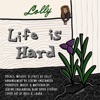 Life Is Hard (Kol Isha) - Single