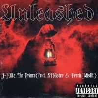 Unleashed (feat. SINister & Freek Misfit) - Single - J-Killz The Prince