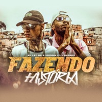 Fazendo História - Single - Dodoin, Mc Leo da 3 & DJ Conrado