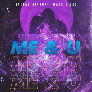 Me & U (feat. Stefan Nixdorf) - Single