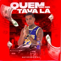 Quem Tava Lá - Single - Mc ng & Matheuszin DJ