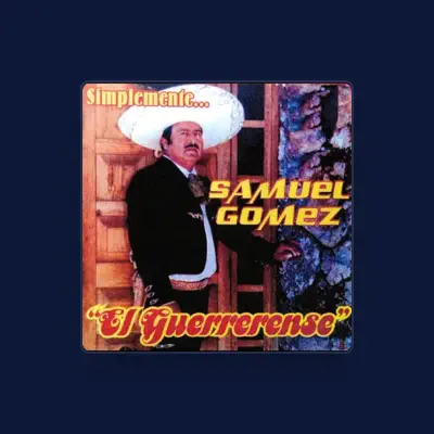 Listen to Samuel Gómez, watch music videos, read bio, see tour dates & more!