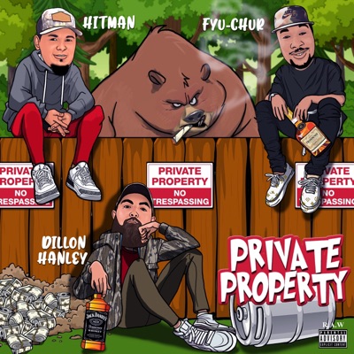 Private Property (feat. Dillon Hanley)
