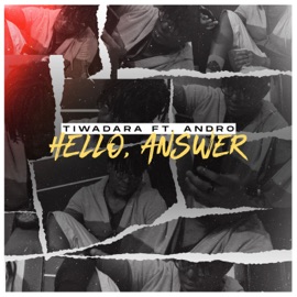 Hello, Answer (feat. Andro) TiwaDara