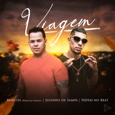 Viagem (feat. Julinho de Sampa & Neffas no Beat) - Single