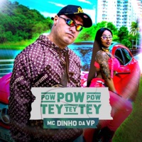 Pow Pow Pow Tey Tey Tey - Single - Mc dinho da vp