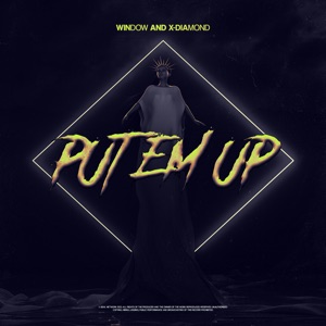Put Em Up - Single