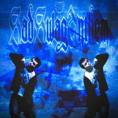 #Sadswaganthem - Single