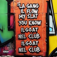 la GANG il FLOW my SLAT you KNOW il GOAT nel CLUB il GOAT nel CLUB (feat. Koma) - Single - Zighi