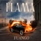 FLAMA - Fuango lyrics