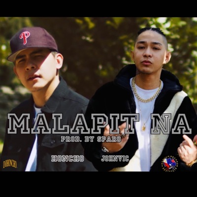 MALAPIT NA (feat. HONCHO) - Single