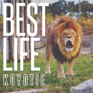 KOYOTIE - Best Life - 排舞 音樂