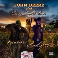 John Deere & Coors Light Beers (feat. 4Ustin) - Single - Busby999