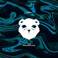 Sushi On My Pizza - Single - toka