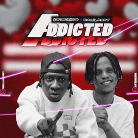 Addicted (feat. Damilarey) Softboikiddo