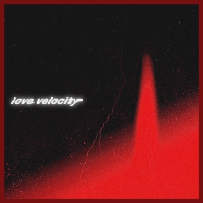 Love Velocity - EP