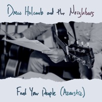 Find Your People (Acoustic) - Single - Drew Holcomb & The Neighbors