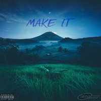 Make It - Single - Brayd0n