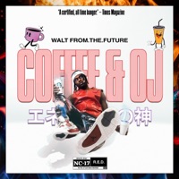 Coffee & Oj - Single - Walt From.The.Future