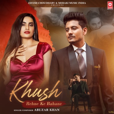 Khush Rehne Ke Bahane - Single