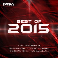 D.MAX Recordings: Best of 2015 - Bryan Summerville, Dave Cold & Unbeat