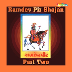 Ramdev Pir Bhajan Part Two