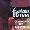 Te Vienes, Te Vas - Single