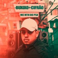 - Buxixo + Cifrão - Single - MC MTH DO PSA & dj teoh