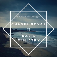 Se Acerca Un Milagro (feat. Oasis Ministry) - Single - Chanel Novas